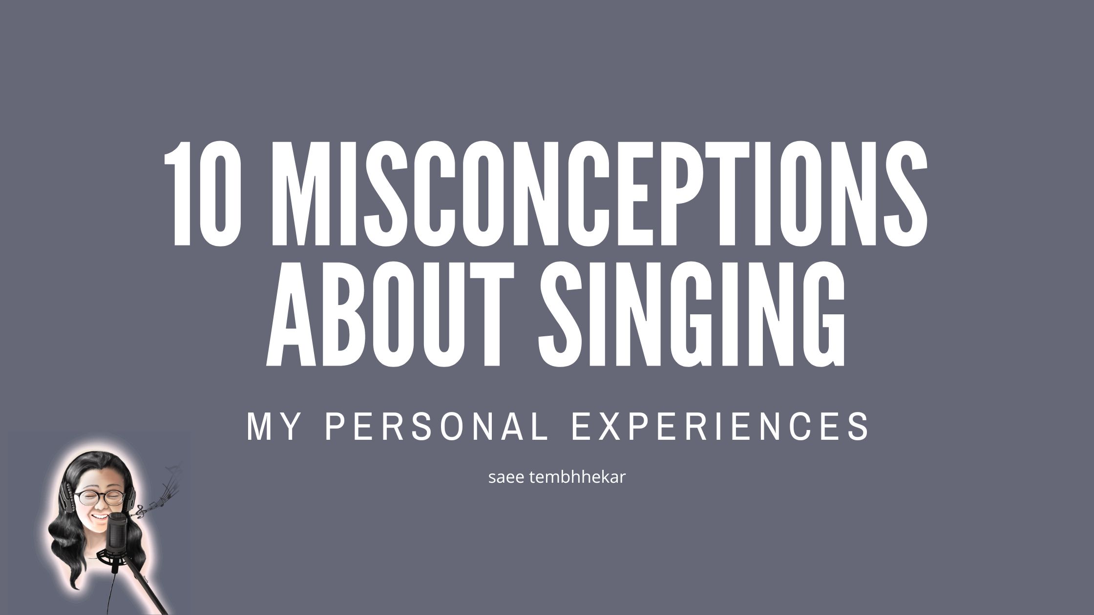 10 misconceptions about singing