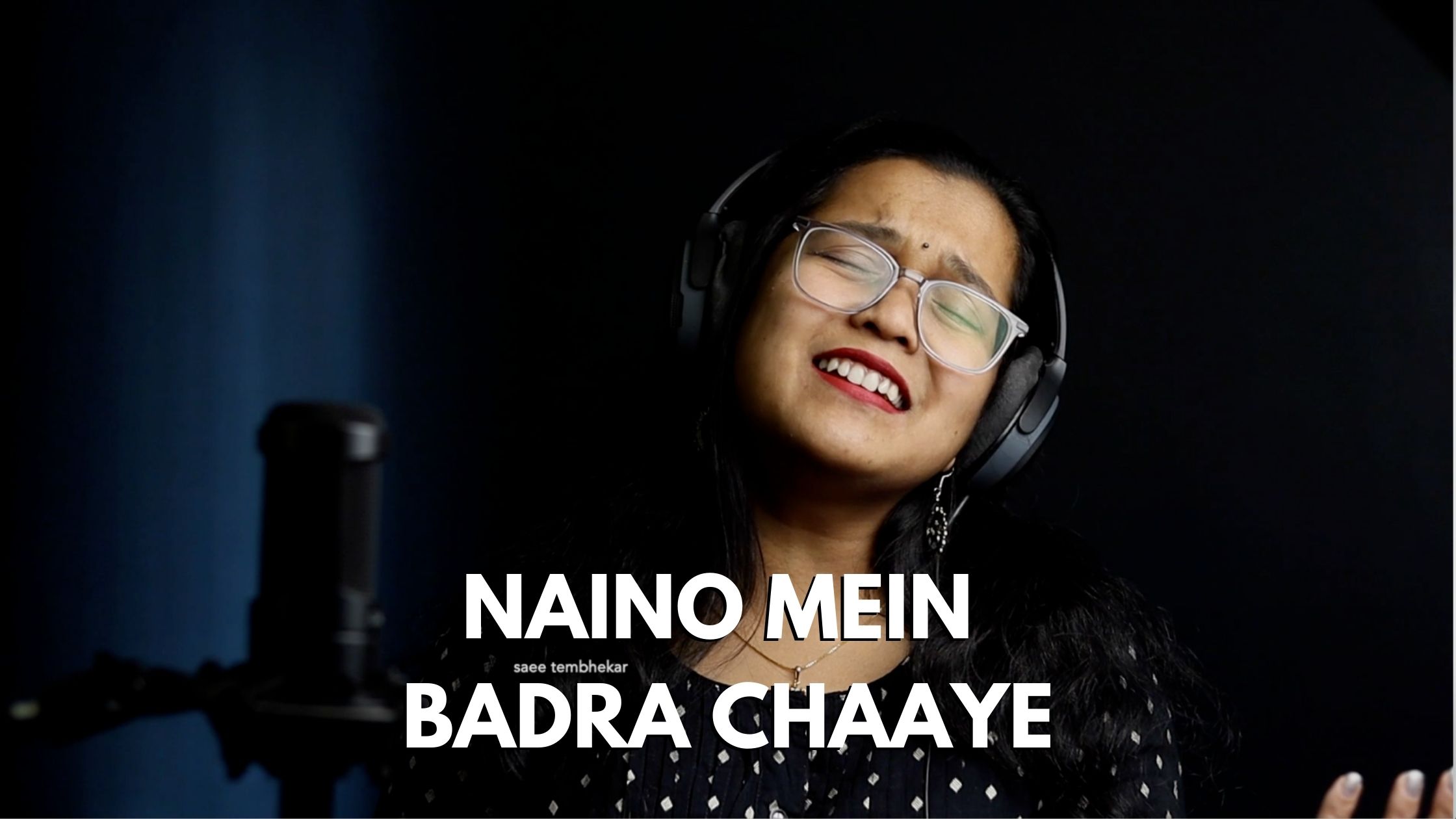 Naino Mein Badra Chaaye